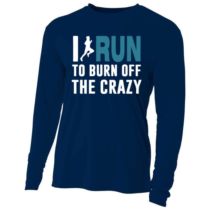 I Run To Burn Off The CRAZY Cooling Performance Long Sleeve Crew