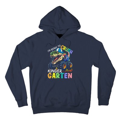 IM Ready To Crush Kindergarten Monster Truck Dinosaur Hoodie