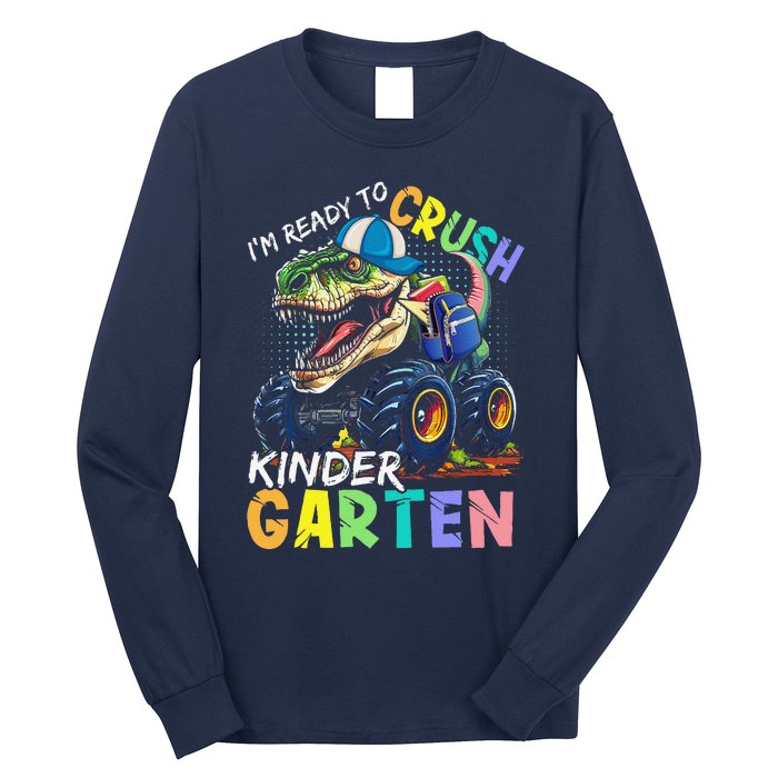 IM Ready To Crush Kindergarten Monster Truck Dinosaur Long Sleeve Shirt