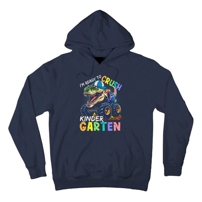 IM Ready To Crush Kindergarten Monster Truck Dinosaur Tall Hoodie