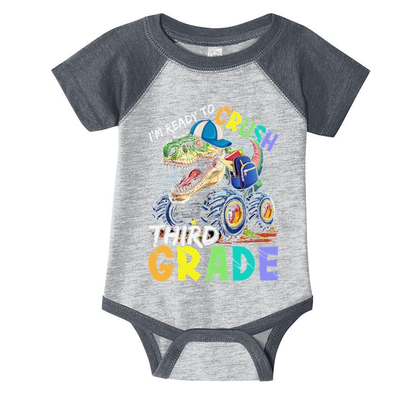 IM Ready To Crush Third Grade Monster Truck Dinosaur Infant Baby Jersey Bodysuit