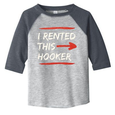 I Rented This Hooker Offensive Adult Humor Toddler Fine Jersey T-Shirt