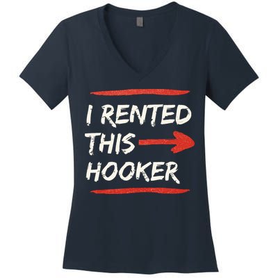 I Rented This Hooker Offensive Adult Humor Women's V-Neck T-Shirt