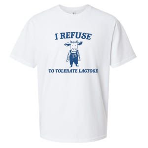 I Refuse To Tolerate Lactose Funny Sueded Cloud Jersey T-Shirt