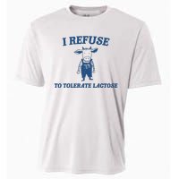 I Refuse To Tolerate Lactose Funny Cooling Performance Crew T-Shirt