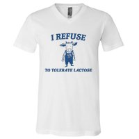 I Refuse To Tolerate Lactose Funny V-Neck T-Shirt