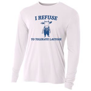 I Refuse To Tolerate Lactose Funny Cooling Performance Long Sleeve Crew