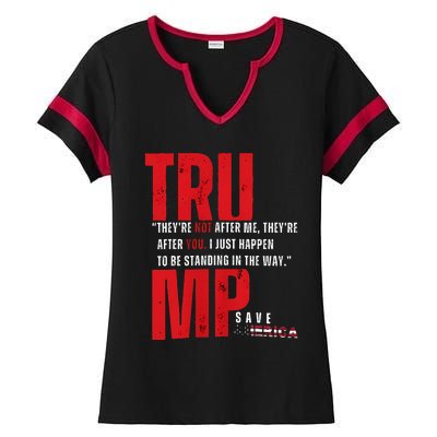 In Reality TheyRe Not After Me TheyRe After You Trump 2024 Ladies Halftime Notch Neck Tee