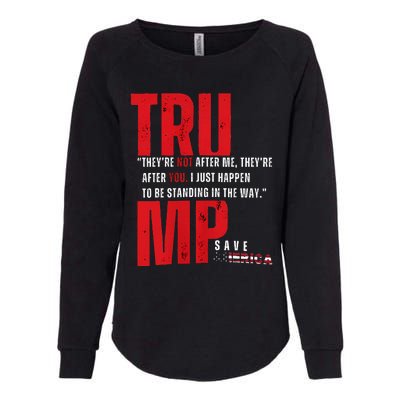 In Reality TheyRe Not After Me TheyRe After You Trump 2024 Womens California Wash Sweatshirt