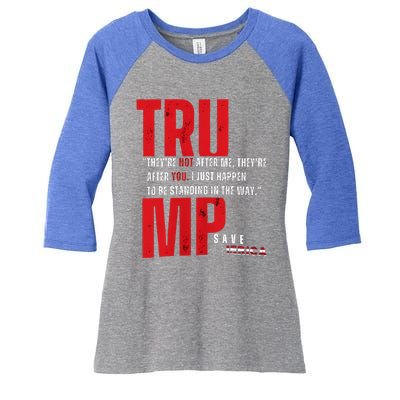 In Reality TheyRe Not After Me TheyRe After You Trump 2024 Women's Tri-Blend 3/4-Sleeve Raglan Shirt