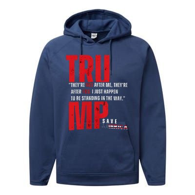 In Reality TheyRe Not After Me TheyRe After You Trump 2024 Performance Fleece Hoodie