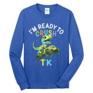 Im Ready To Crush TK Dinosaur Back To School TK Funny Tall Long Sleeve T-Shirt