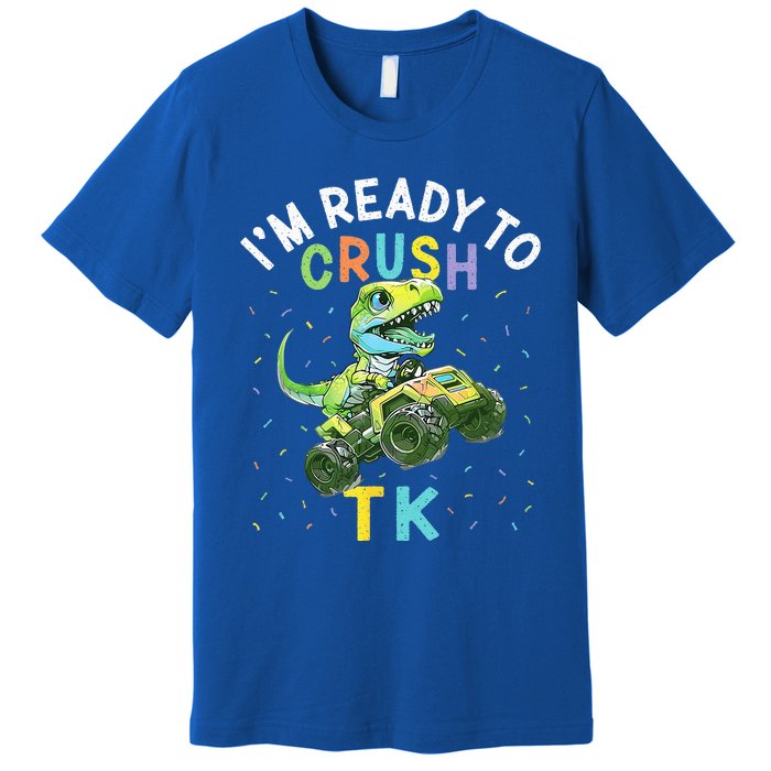 Im Ready To Crush TK Dinosaur Back To School TK Funny Premium T-Shirt