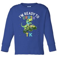 Im Ready To Crush TK Dinosaur Back To School TK Funny Toddler Long Sleeve Shirt