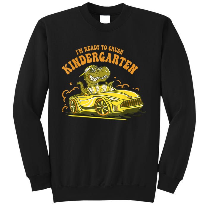 Im Ready To Crush Kindergarten Trex Dinosaur Back To School Sweatshirt