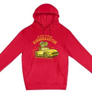 Im Ready To Crush Kindergarten Trex Dinosaur Back To School Premium Pullover Hoodie