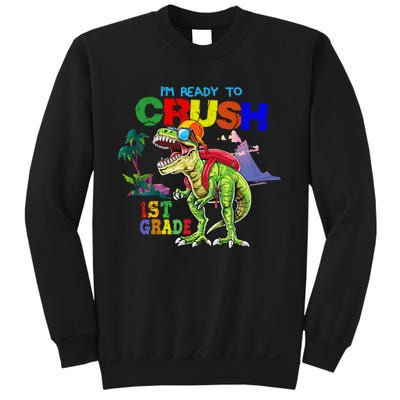 I'm Ready To Crush 1st Grade Back to School Dinosaur Sweatshirt