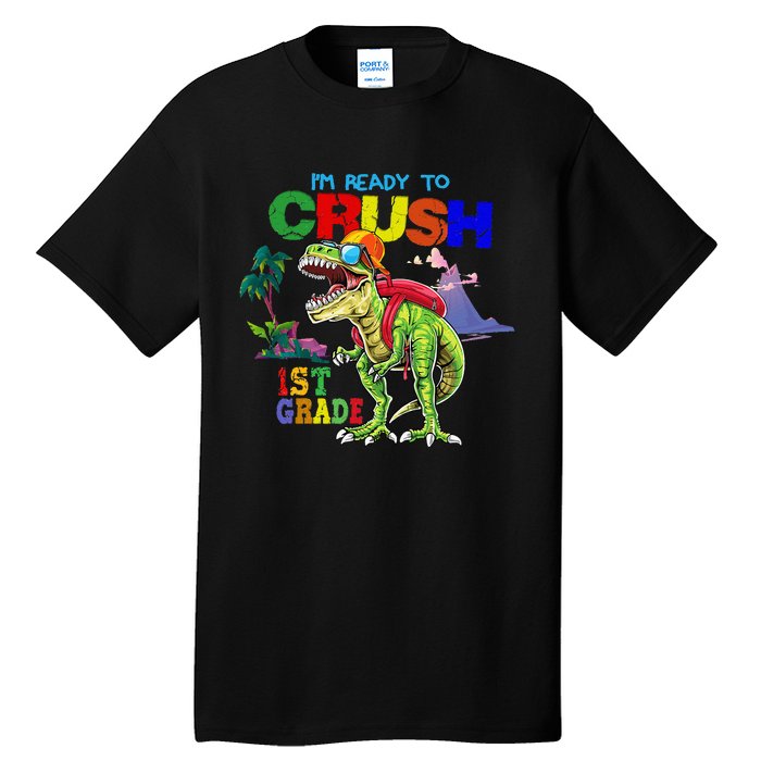 I'm Ready To Crush 1st Grade Back to School Dinosaur Tall T-Shirt