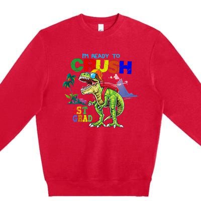 I'm Ready To Crush 1st Grade Back to School Dinosaur Premium Crewneck Sweatshirt