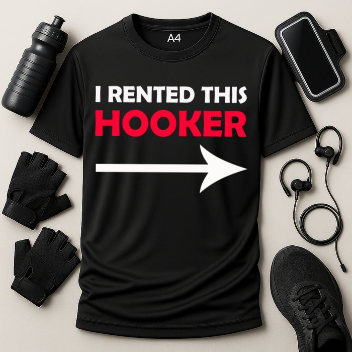 I Rented This Hooker Cooling Performance Crew T-Shirt