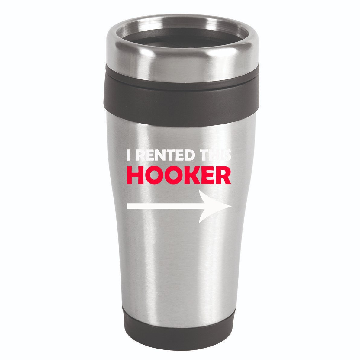 I Rented This Hooker 16oz Travel Tumbler