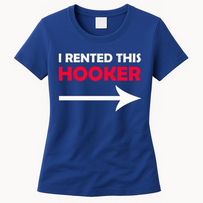I Rented This Hooker Womens T-Shirt