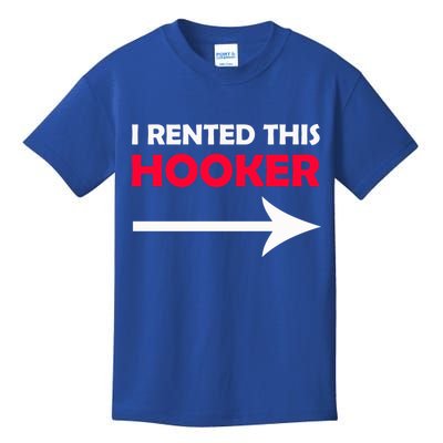 I Rented This Hooker Kids T-Shirt
