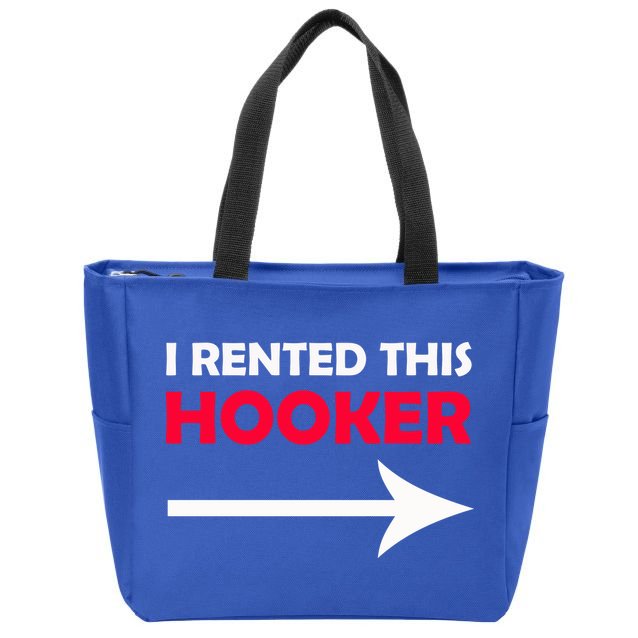 I Rented This Hooker Zip Tote Bag