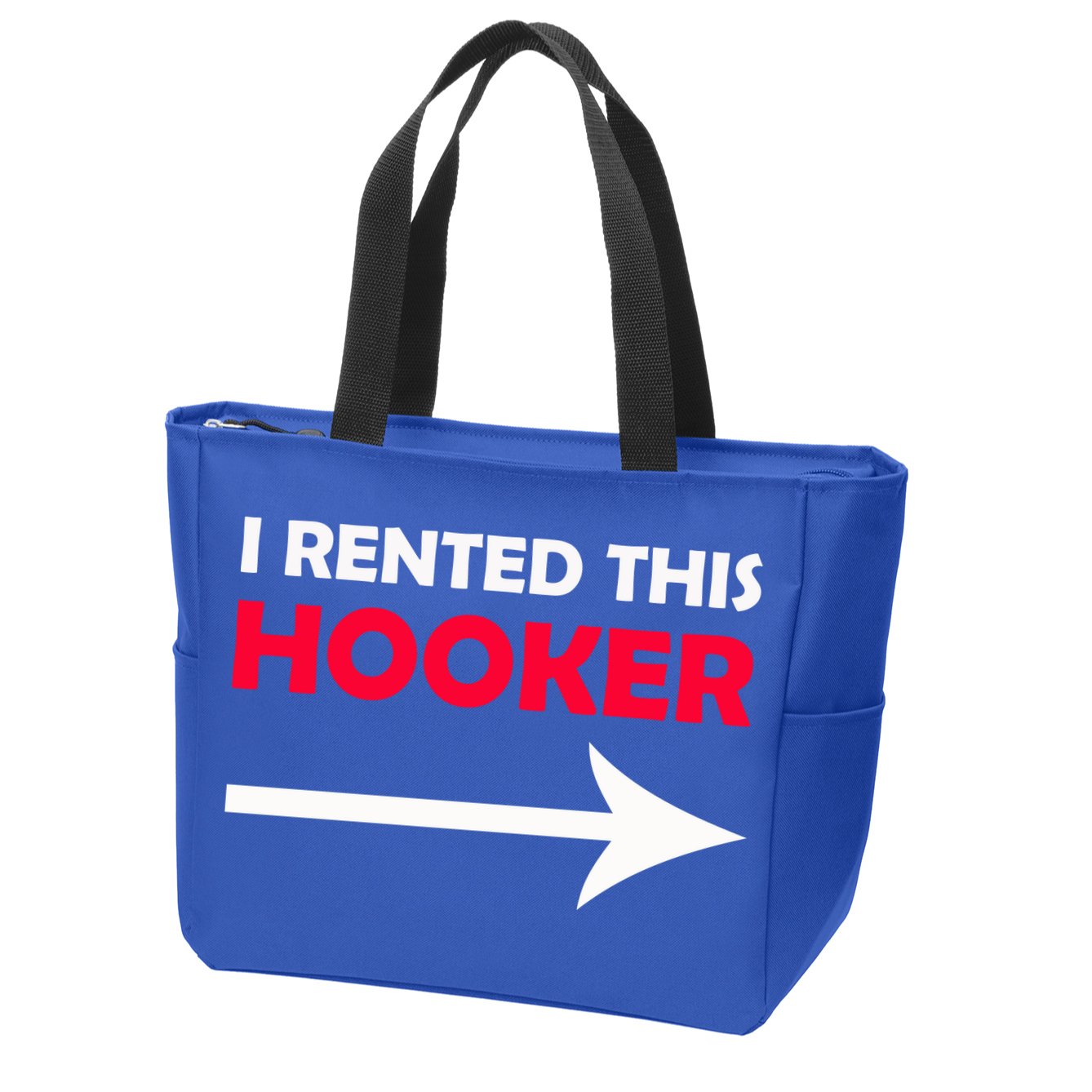 I Rented This Hooker Zip Tote Bag