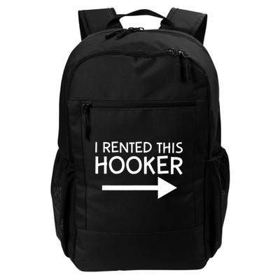 I Rented This Hooker Right No Scratch Backpack