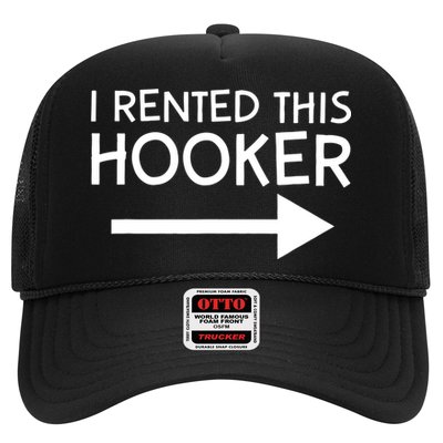 I Rented This Hooker Right No Scratch Trucker Hat