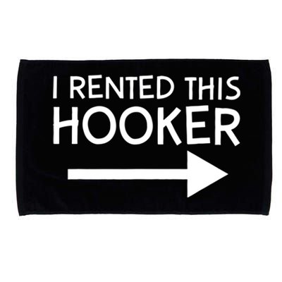 I Rented This Hooker Right No Scratch Microfiber Hand Towel