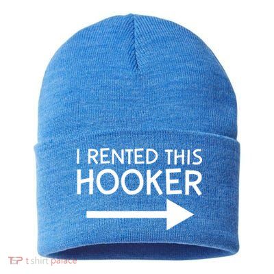 I Rented This Hooker Right No Scratch Sustainable Knit Beanie