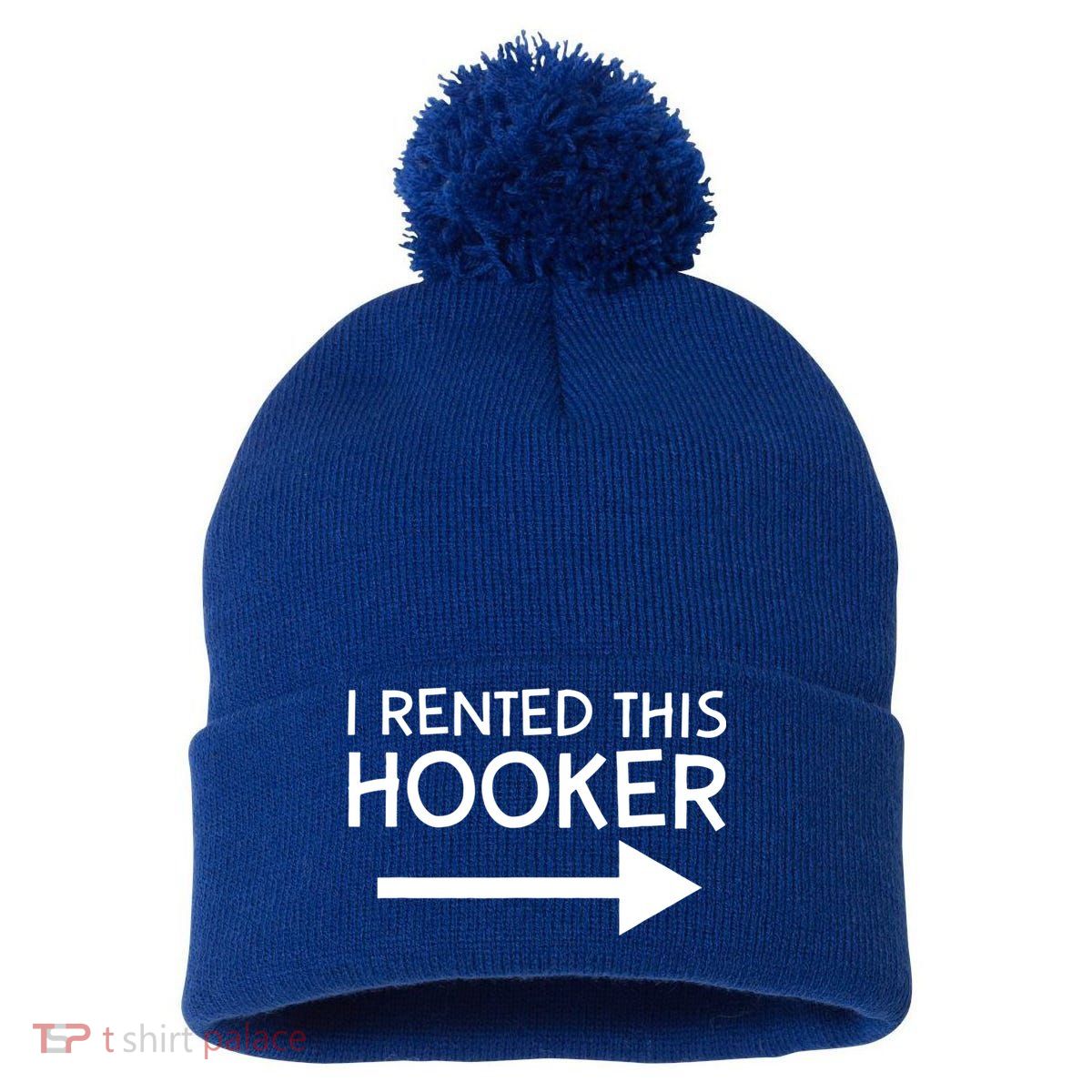 I Rented This Hooker Right No Scratch Pom Pom 12in Knit Beanie