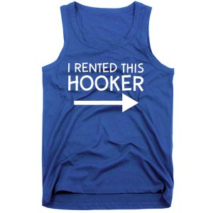 I Rented This Hooker Right No Scratch Tank Top