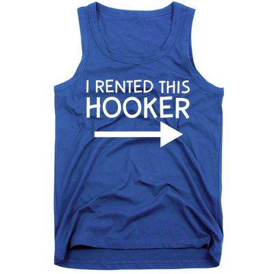 I Rented This Hooker Right No Scratch Tank Top