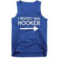 I Rented This Hooker Right No Scratch Tank Top