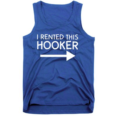 I Rented This Hooker Right No Scratch Tank Top