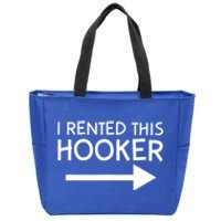 I Rented This Hooker Right No Scratch Zip Tote Bag