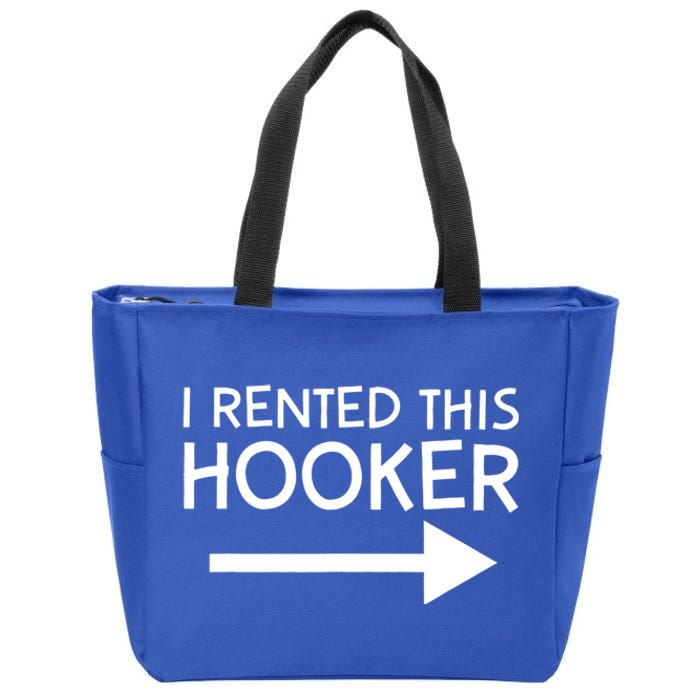 I Rented This Hooker Right No Scratch Zip Tote Bag