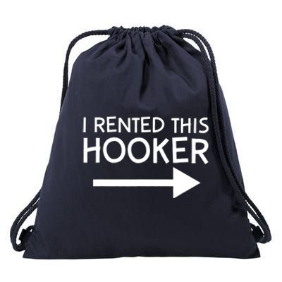 I Rented This Hooker Right No Scratch Drawstring Bag