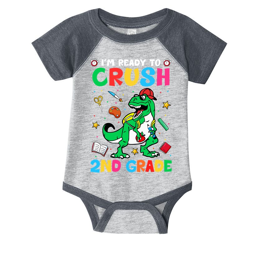 I'm Ready To Crush 2nd Grade Dinosaur Back To School Infant Baby Jersey Bodysuit