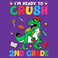 I'm Ready To Crush 2nd Grade Dinosaur Back To School Cooling Performance Crew T-Shirt