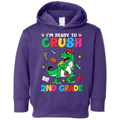 I'm Ready To Crush 2nd Grade Dinosaur Back To School Toddler Hoodie