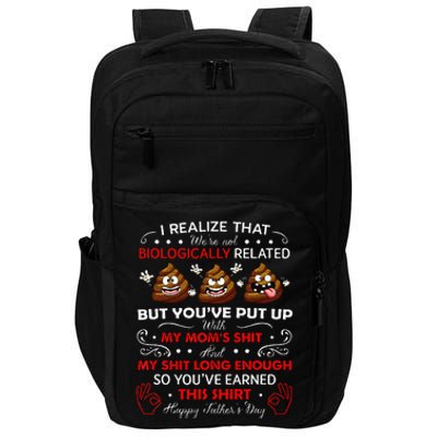 I Realize That Were Not Biologically Related Funny Stepdad Impact Tech Backpack