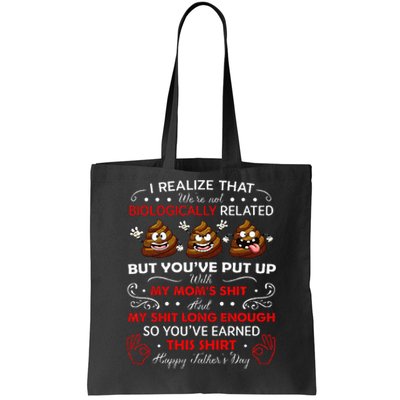 I Realize That Were Not Biologically Related Funny Stepdad Tote Bag