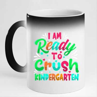 Im Ready To Crush Kindergarten Happy First Day Of School Cool Gift 11oz Black Color Changing Mug