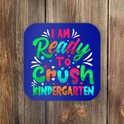 Im Ready To Crush Kindergarten Happy First Day Of School Cool Gift Coaster