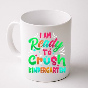 Im Ready To Crush Kindergarten Happy First Day Of School Cool Gift Coffee Mug