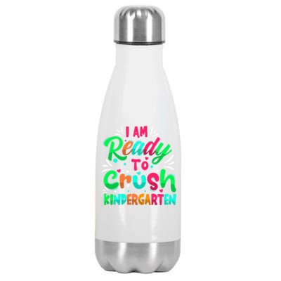 Im Ready To Crush Kindergarten Happy First Day Of School Cool Gift Stainless Steel Insulated Water Bottle